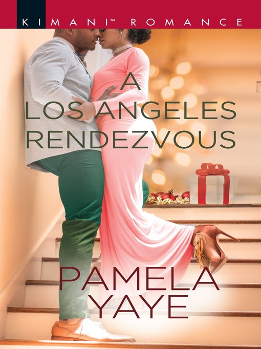 Title details for A Los Angeles Rendezvous by Pamela Yaye - Available